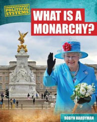 Title: What Is a Monarchy?, Author: Robyn Hardyman