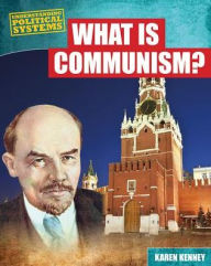 Title: What Is Communism?, Author: Karen Kenney