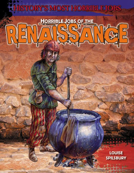 Horrible Jobs of the Renaissance