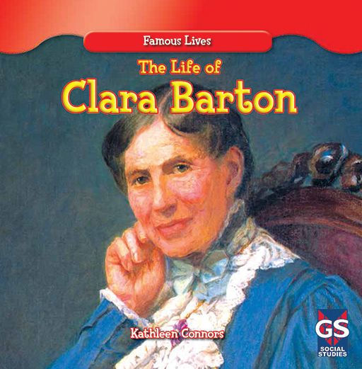 The Life of Clara Barton