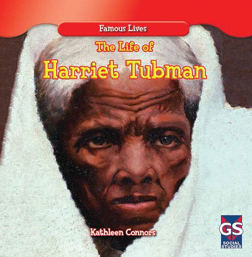 The Life of Harriet Tubman