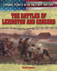 Title: The Battles of Lexington and Concord, Author: Charlie Samuels