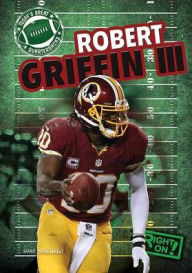 Title: Robert Griffin III, Author: Ryan Nagelhout