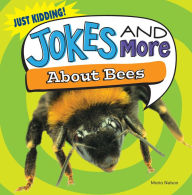 Title: Jokes and More About Bees, Author: Maria Nelson