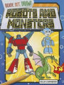 Robots and Monsters