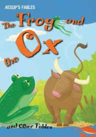 Title: The Frog and the Ox and Other Fables, Author: Vic Parker