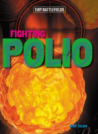 Title: Fighting Polio, Author: Mary Colson