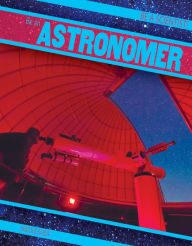 Title: Be an Astronomer, Author: Nicole Shea