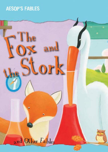 The Fox and the Stork and Other Fables
