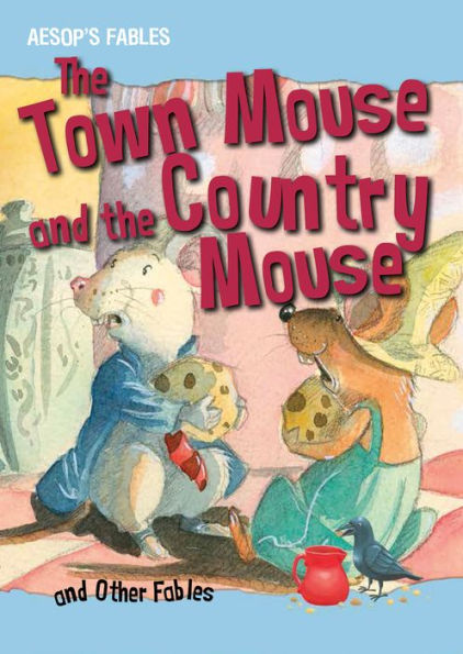 the Town Mouse and Country Other Fables