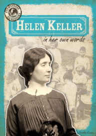 Title: Helen Keller in Her Own Words, Author: Caroline Kennon