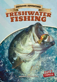 Title: Freshwater Fishing, Author: George Pendergast