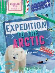 Title: Expedition to the Arctic, Author: Alex Woolf