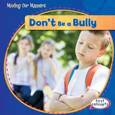 Don't Be a Bully