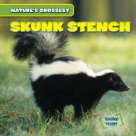 Title: Skunk Stench, Author: Kate Shoemaker