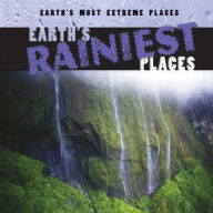 Title: Earth's Rainiest Places, Author: Bailey O'Connell