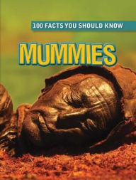 Title: Mummies, Author: John Malam