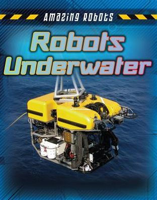 Robots Underwater