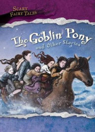 Title: The Goblin Pony and Other Stories, Author: Vic Parker