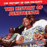 Title: The History of Juneteenth, Author: Maximilian Smith