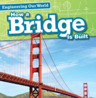 Title: How a Bridge Is Built, Author: Sam Aloian