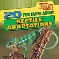 Title: 20 Fun Facts About Reptile Adaptations, Author: Barbara M. Linde