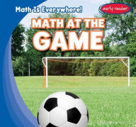 Title: Math at the Game, Author: Elizabeth Powell