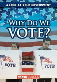 Title: Why Do We Vote?, Author: Santana Hunt