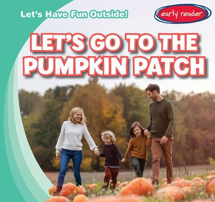 Let's Go to the Pumpkin Patch