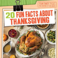 Title: 20 Fun Facts About Thanksgiving, Author: Shannon Harts