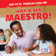 Title: ¡Voy a ser maestro! (I'm Going to Be a Teacher!), Author: Michou Franco