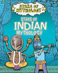 Ebook downloads for mobiles Stars of Indian Mythology English version PDB by Nancy Dickmann 9781482473346