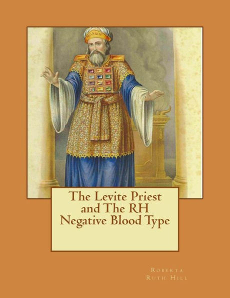 The Levite Priest and The RH Negative Blood Type