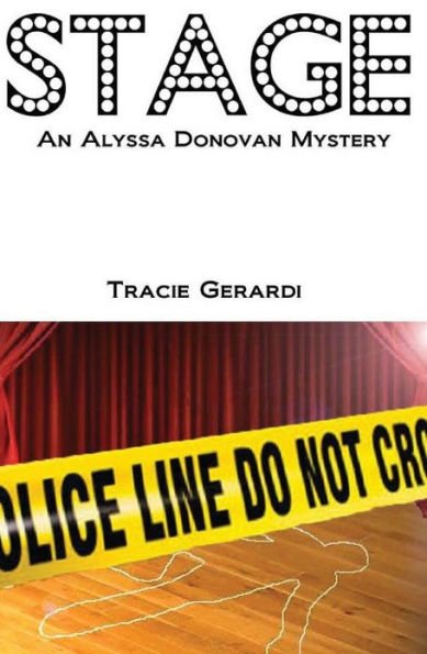 Stage: An Alyssa Donovan Mystery