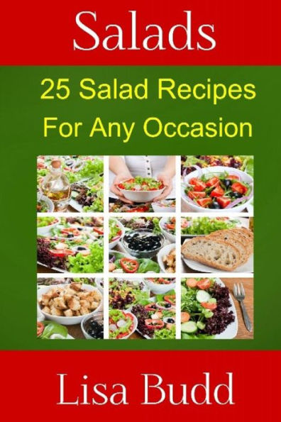 Salads: 25 Salad Recipes for Any Occasion