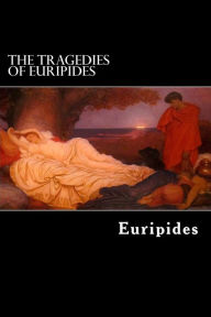 Title: The Tragedies of Euripides: Vol. I., Author: Theodore Alois Buckley