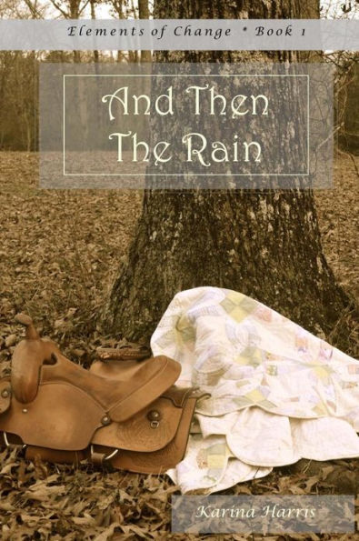 And Then The Rain