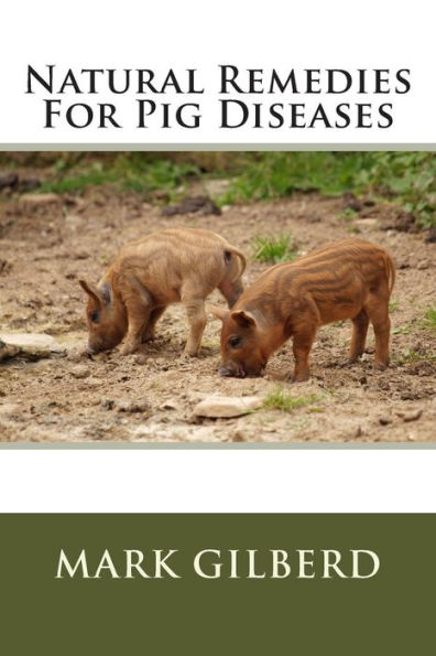 Natural Remedies For Pig Diseases