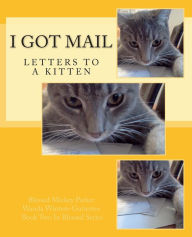 Title: I Got Mail: Letters to a Kitten, Author: Wanda Winters-Gutierrez
