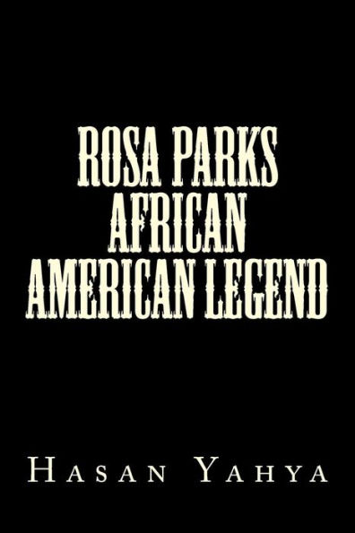 Rosa Parks African American Legend