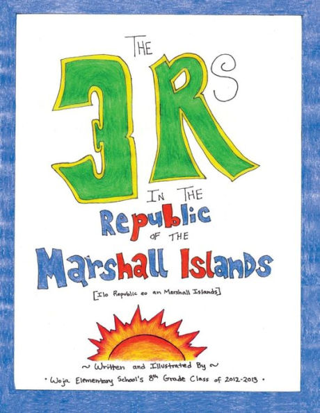 The 3 Rs in the Republic of the Marshall Islands
