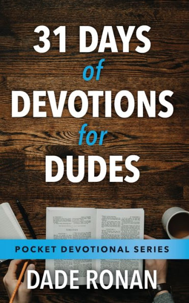 31 Days of Devotions for Dudes