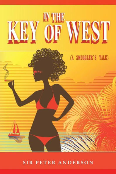 In the Key of West (A Smuggler's Tale)