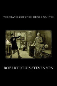 Title: The Strange Case of Dr. Jekyll and Mr. Hyde, Author: Robert Louis Stevenson