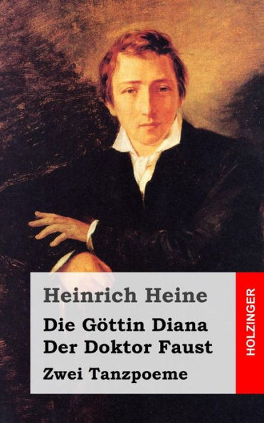 Die Göttin Diana / Der Doktor Faust: Zwei Tanzpoeme