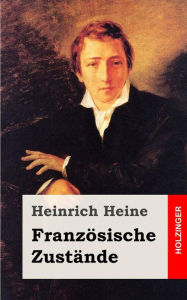 Title: Französische Zustände, Author: Heinrich Heine
