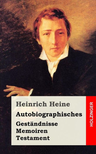 Autobiographisches: Geständnisse / Memoiren Testament