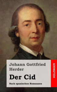 Title: Der Cid, Author: Johann Gottfried Herder