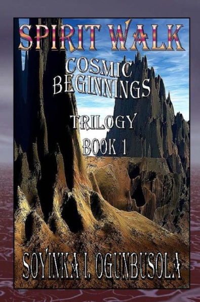 Spirit Walk: Cosmic Beginnings