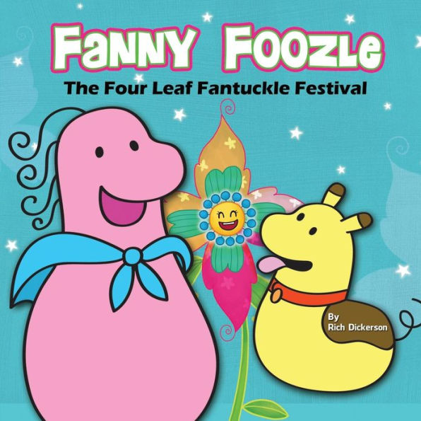 Fanny Foozle: The Four Leaf Fantuckle Festival